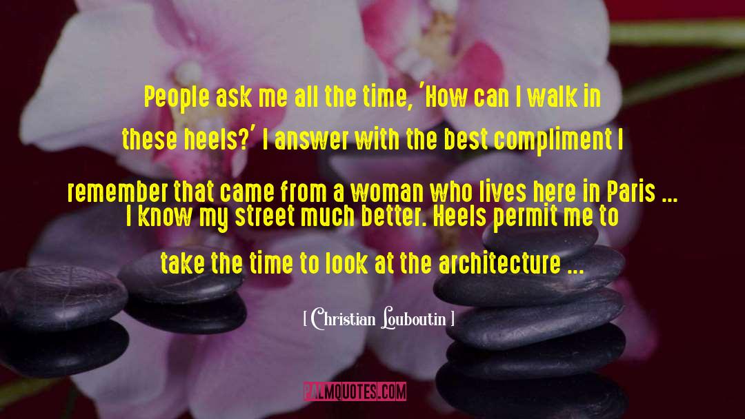 How Your Surroundings Affect You quotes by Christian Louboutin