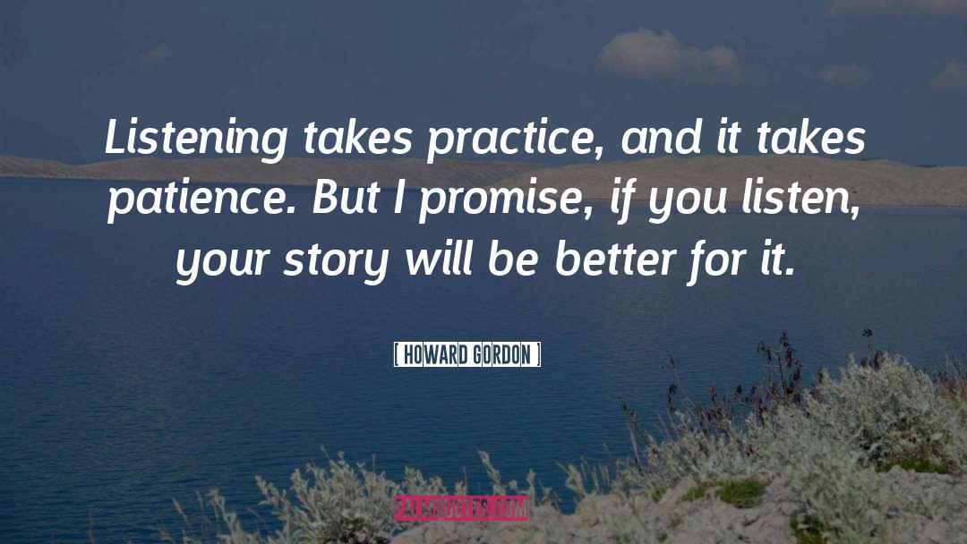 Howard Bassem quotes by Howard Gordon