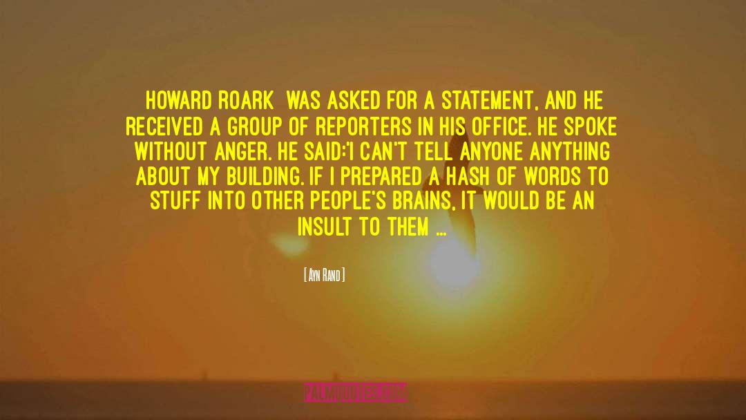 Howard Roark quotes by Ayn Rand