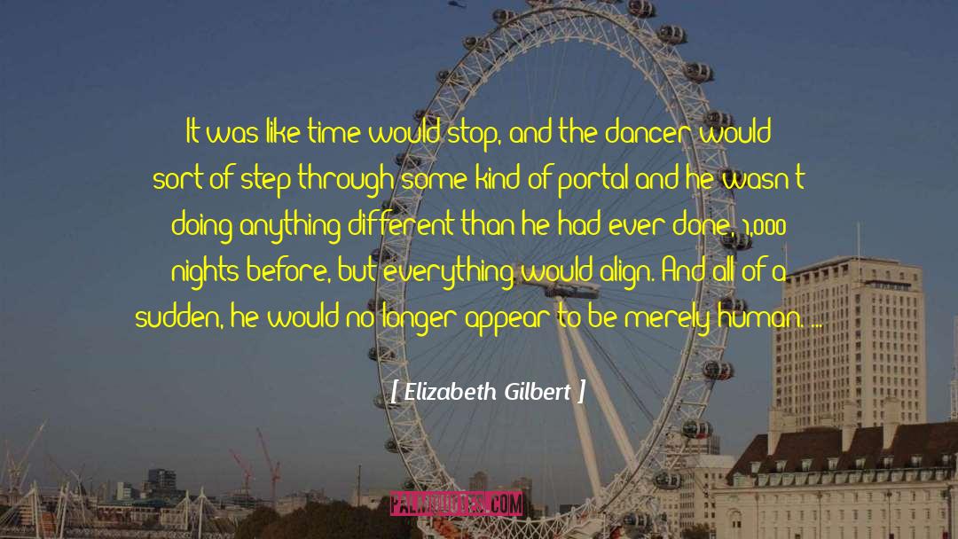 Howdy Portal Login quotes by Elizabeth Gilbert