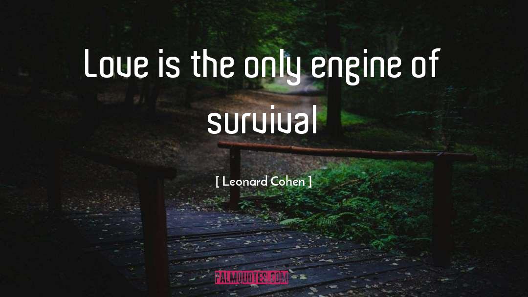 Howitt Engines quotes by Leonard Cohen