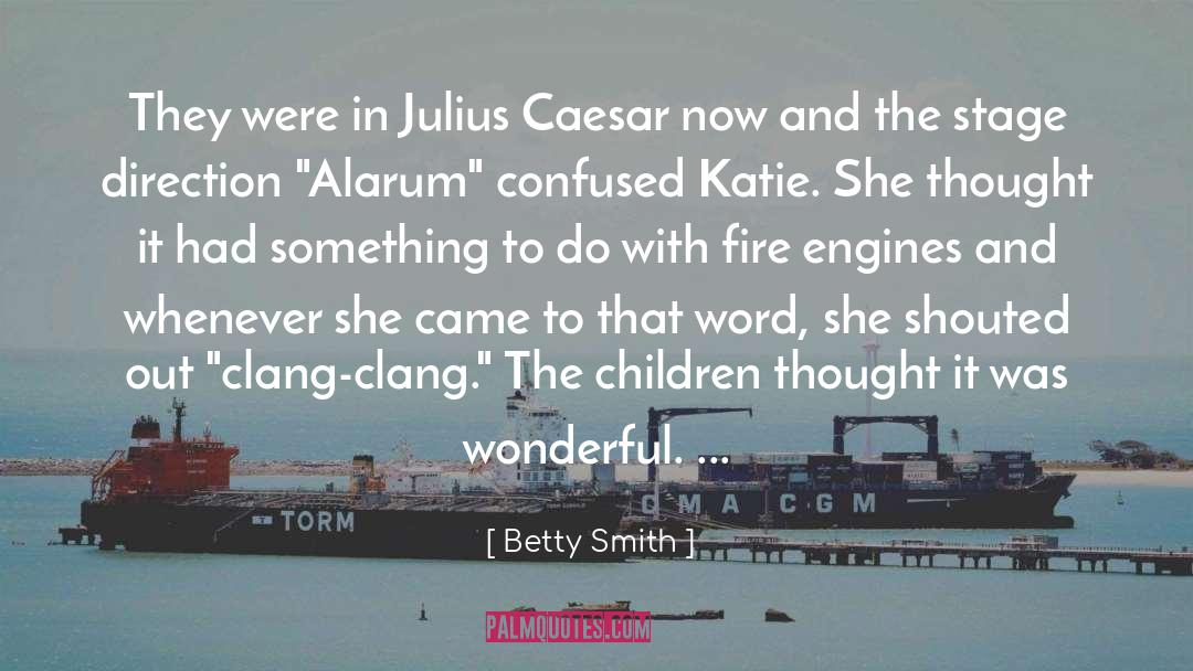 Howitt Engines quotes by Betty Smith
