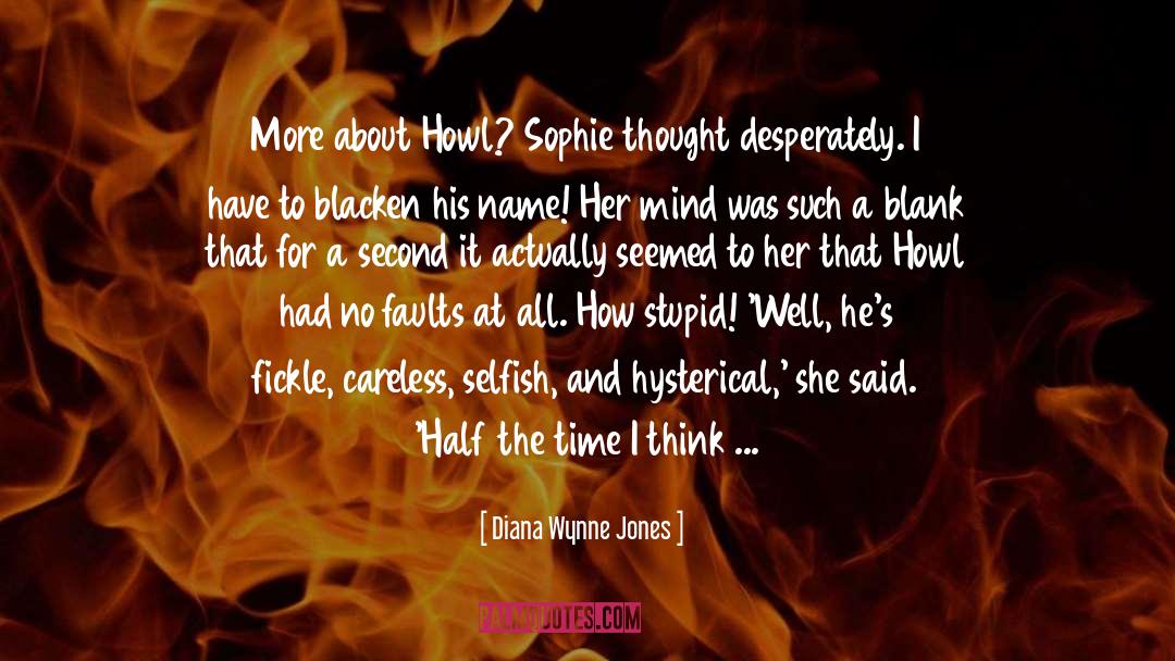 Howls Moving Castle Howl quotes by Diana Wynne Jones