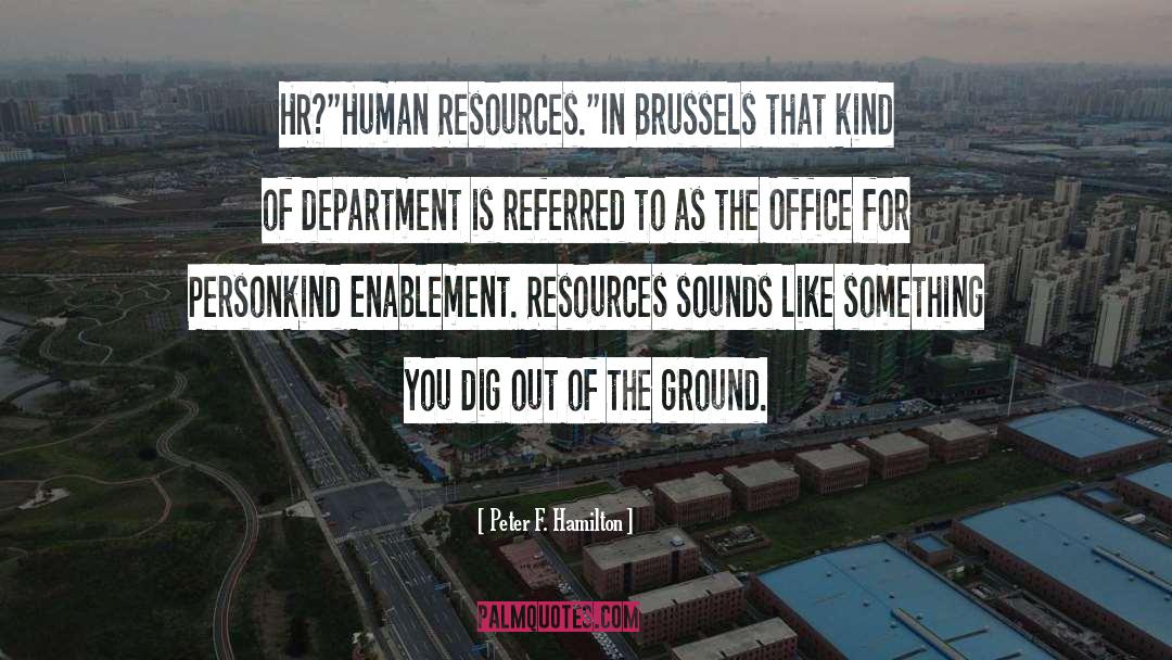 Hr quotes by Peter F. Hamilton