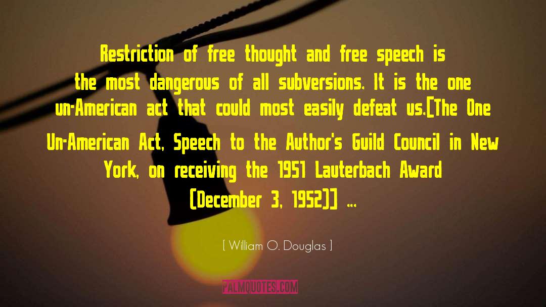 Hrothgars Speech quotes by William O. Douglas