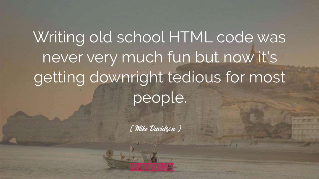 Html And Css quotes by Mike Davidson