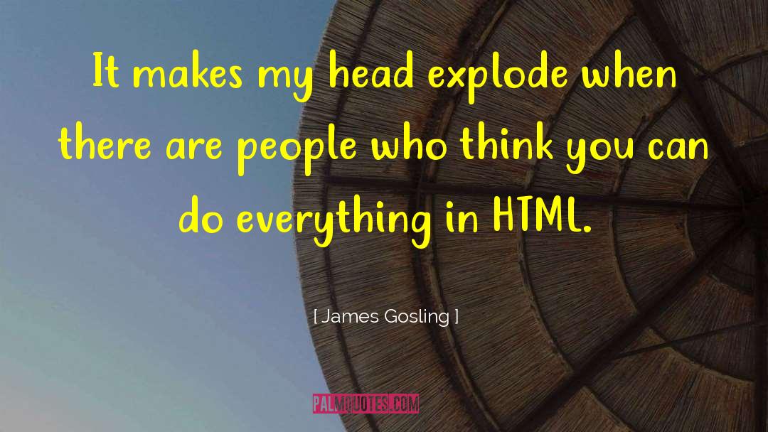 Html quotes by James Gosling