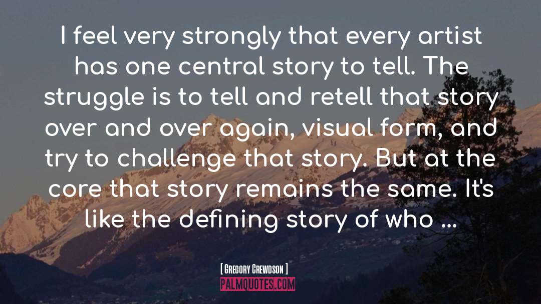 Http Www Legendarycoaching Ca quotes by Gregory Crewdson
