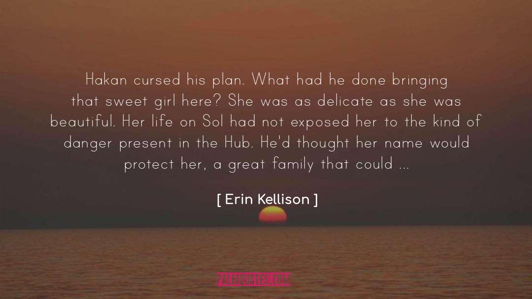 Hub quotes by Erin Kellison