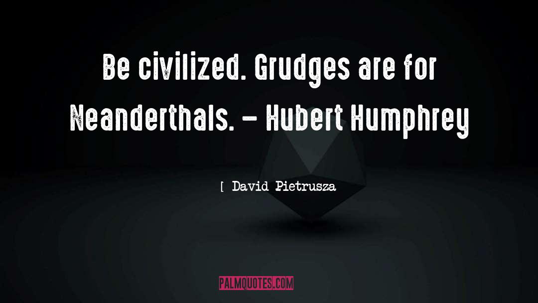 Hubert Humphrey quotes by David Pietrusza