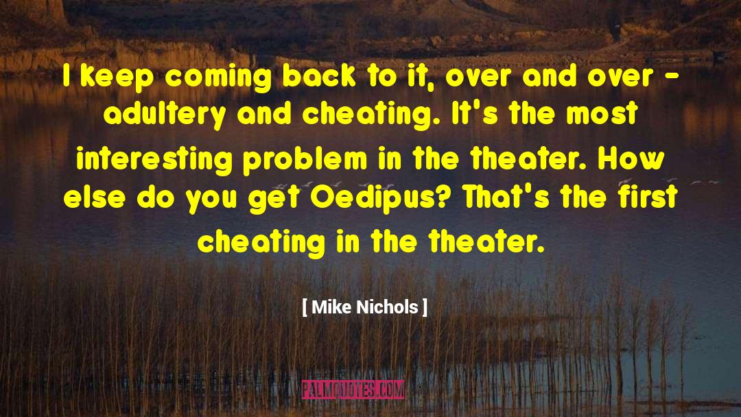 Hubris In Oedipus The King quotes by Mike Nichols