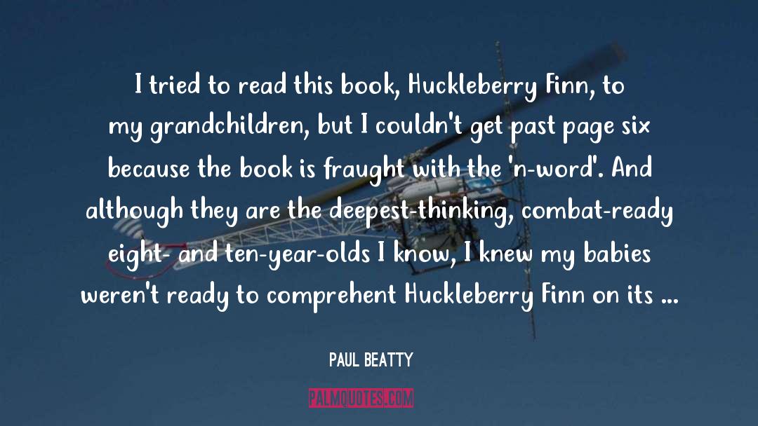 Huckleberry Finn quotes by Paul Beatty