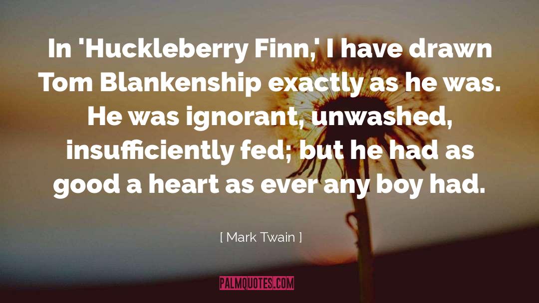 Huckleberry quotes by Mark Twain
