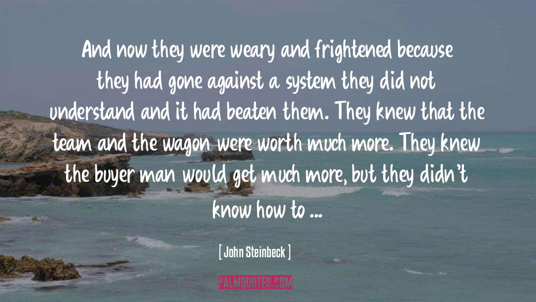 Huckster Wagon quotes by John Steinbeck