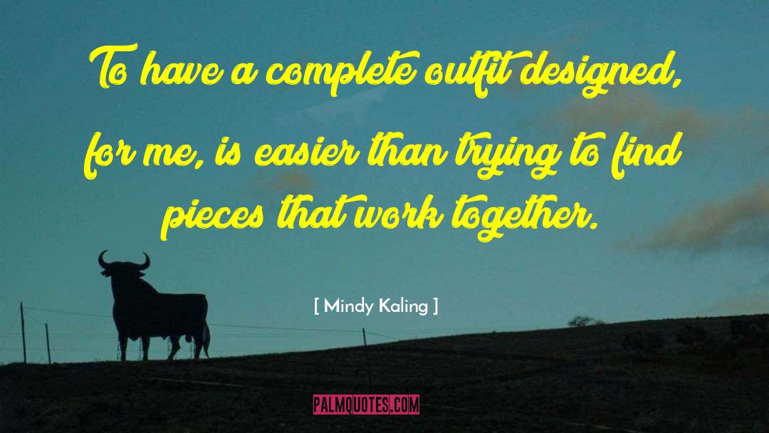 Huddling Together quotes by Mindy Kaling