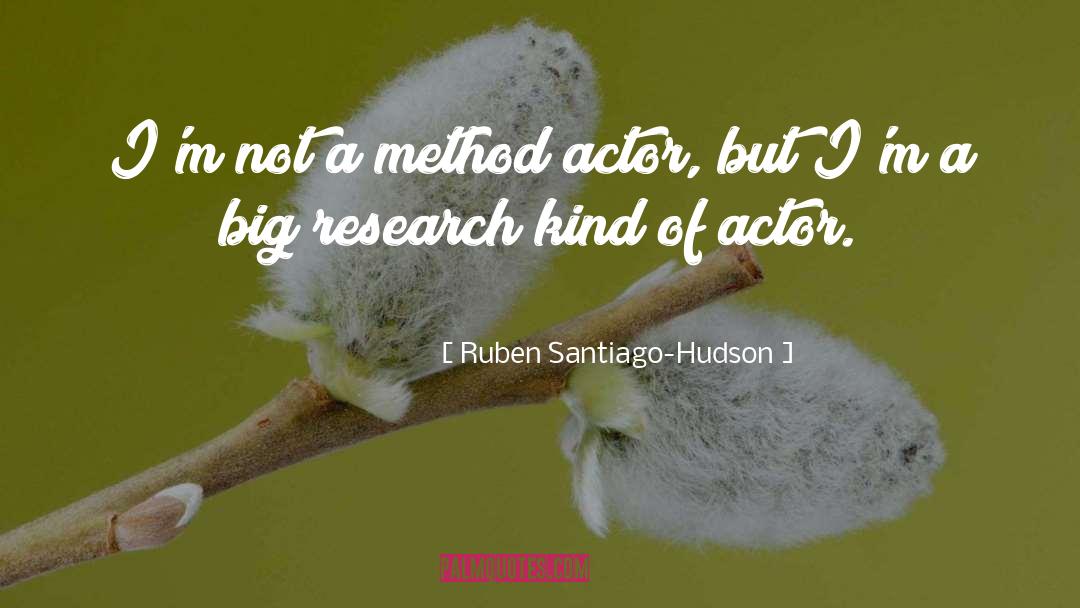 Hudson quotes by Ruben Santiago-Hudson
