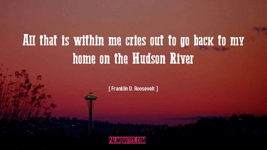 Hudson River Expedition quotes by Franklin D. Roosevelt