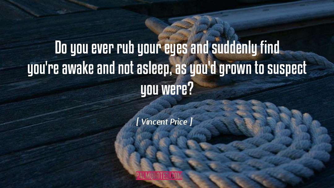 Hudson Vincent quotes by Vincent Price