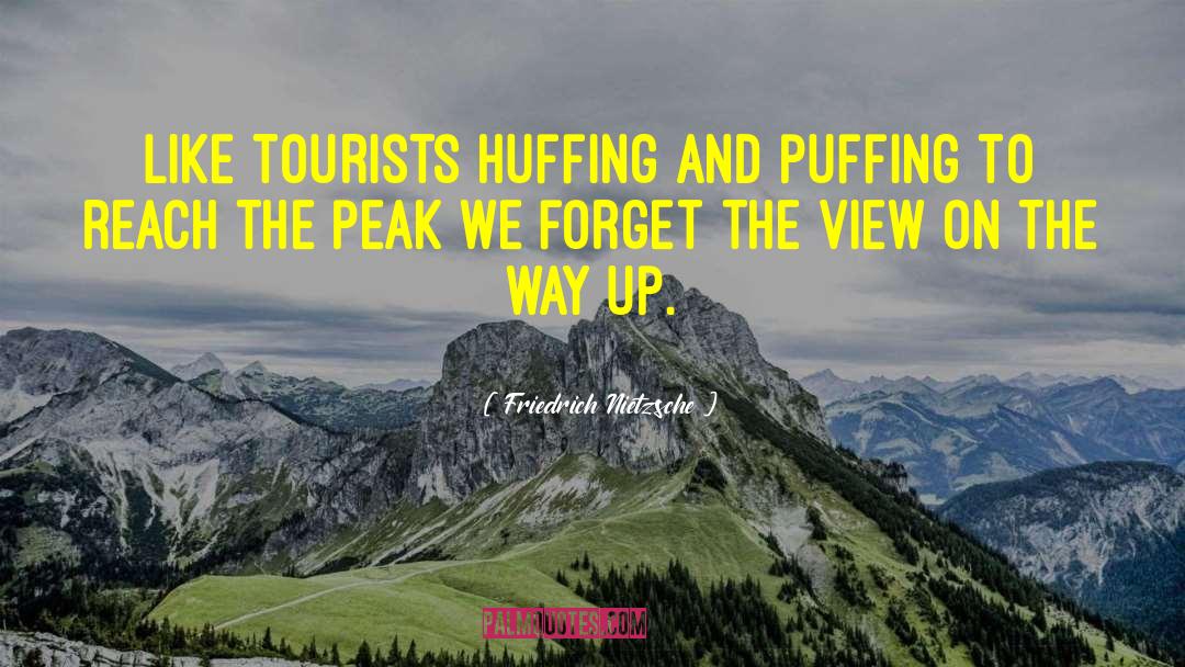 Huffing quotes by Friedrich Nietzsche