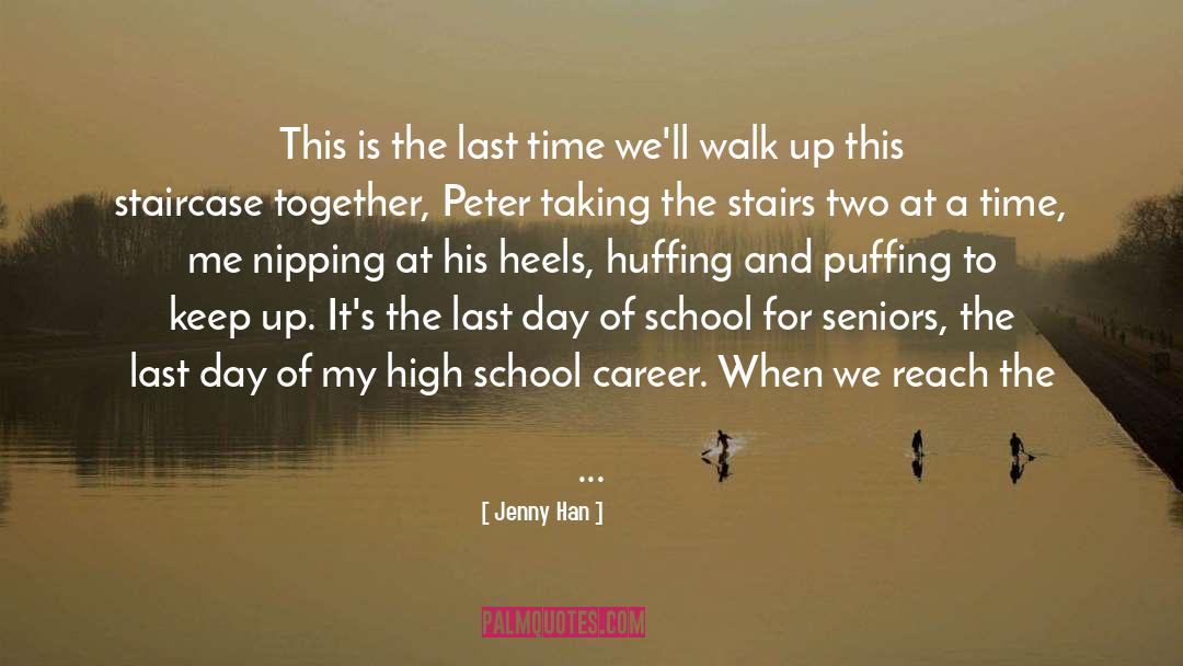 Huffing quotes by Jenny Han