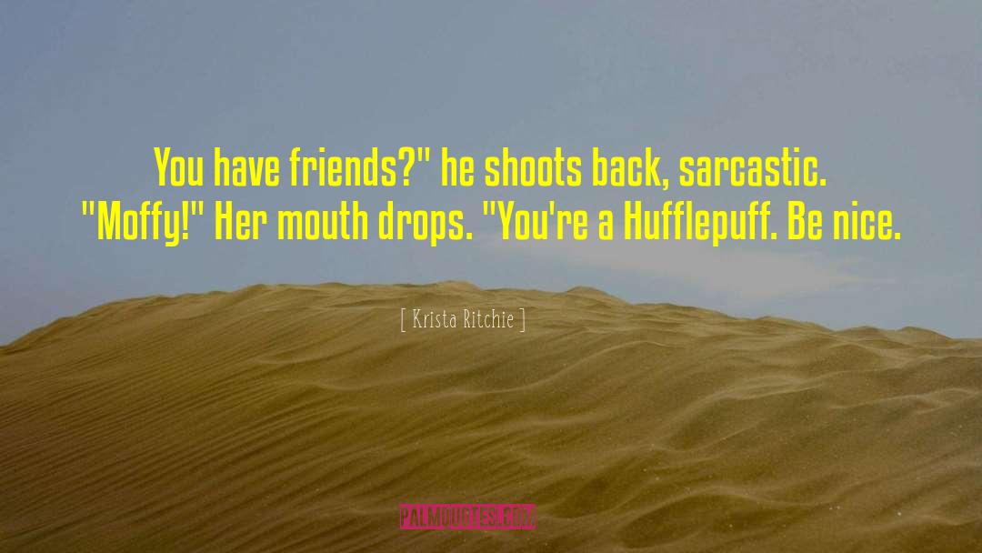 Hufflepuff quotes by Krista Ritchie