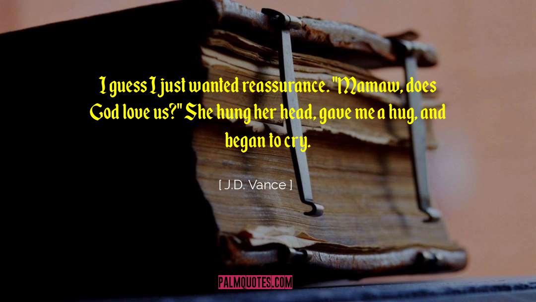 Hug Ache quotes by J.D. Vance