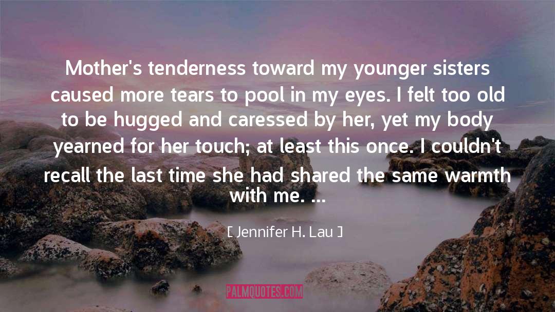Hug quotes by Jennifer H. Lau