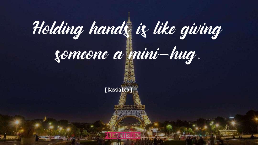 Hug quotes by Cassia Leo