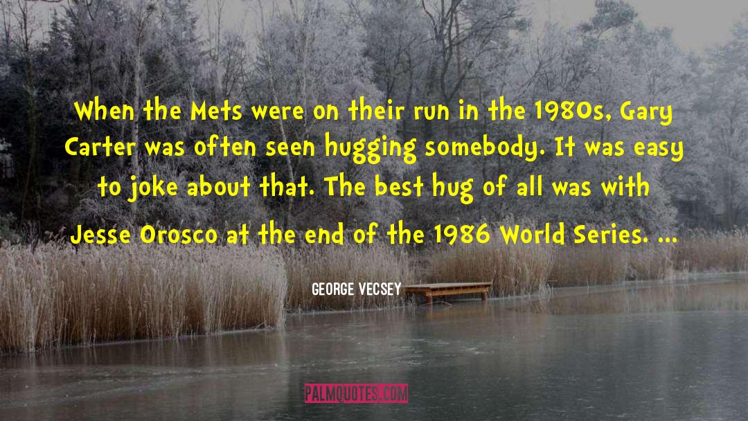 Hug The Shore quotes by George Vecsey