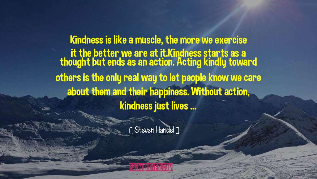 Hug With Kindness quotes by Steven Handel