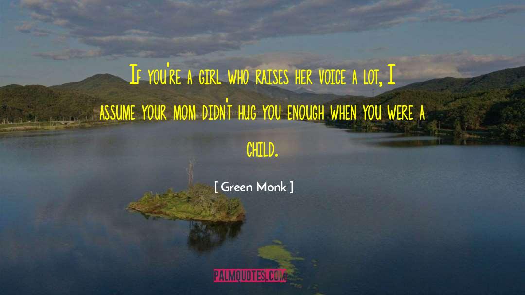 Hug You quotes by Green Monk