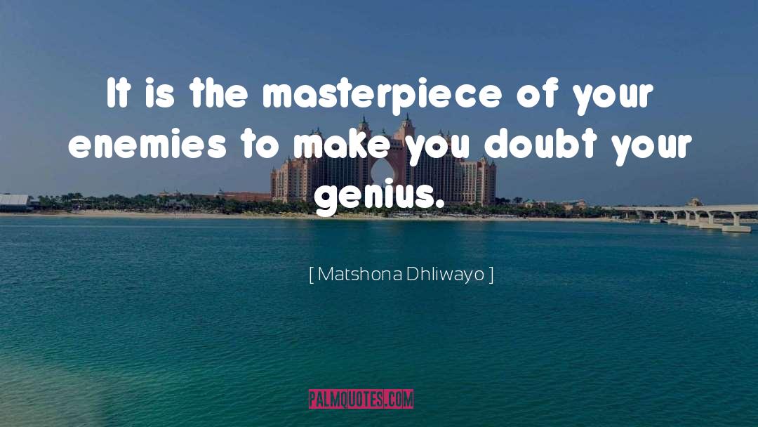 Hug Your Haters quotes by Matshona Dhliwayo