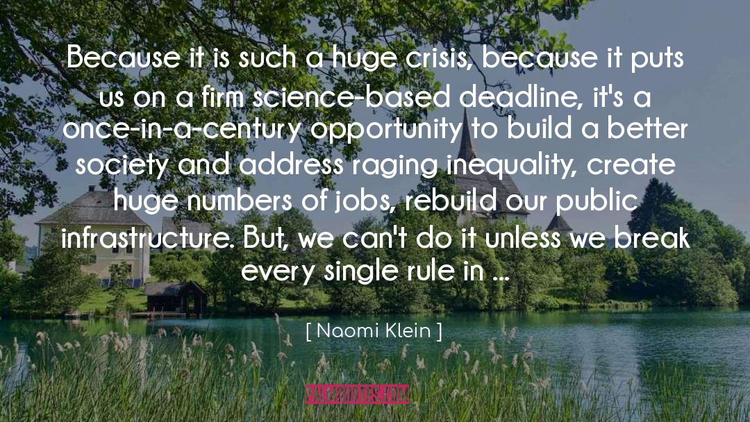 Huge Numbers quotes by Naomi Klein