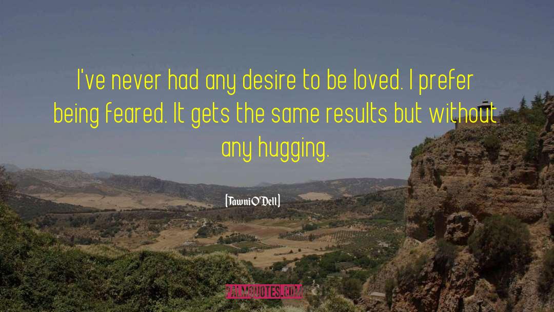 Hugging quotes by Tawni O'Dell