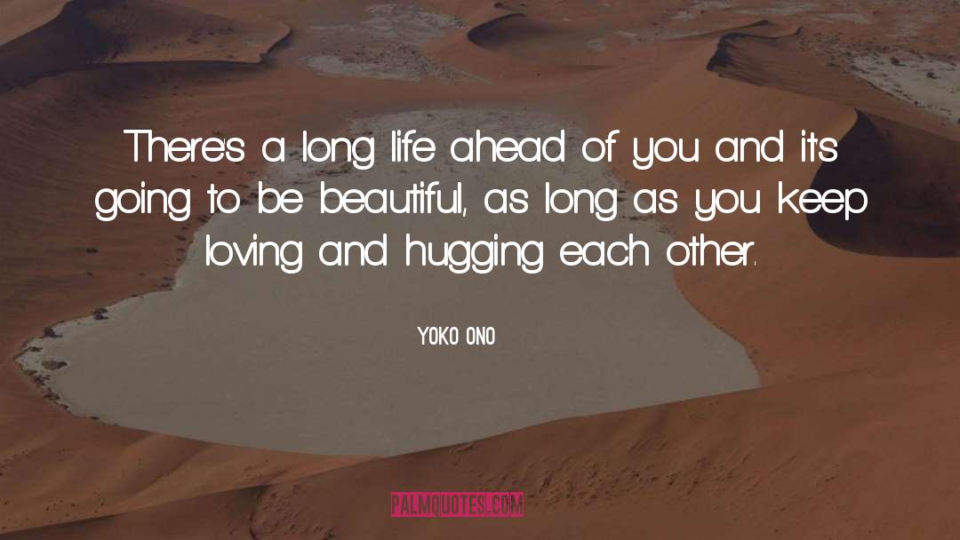 Hugging quotes by Yoko Ono
