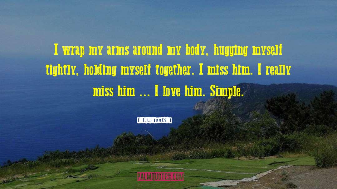 Hugging quotes by E.L. James