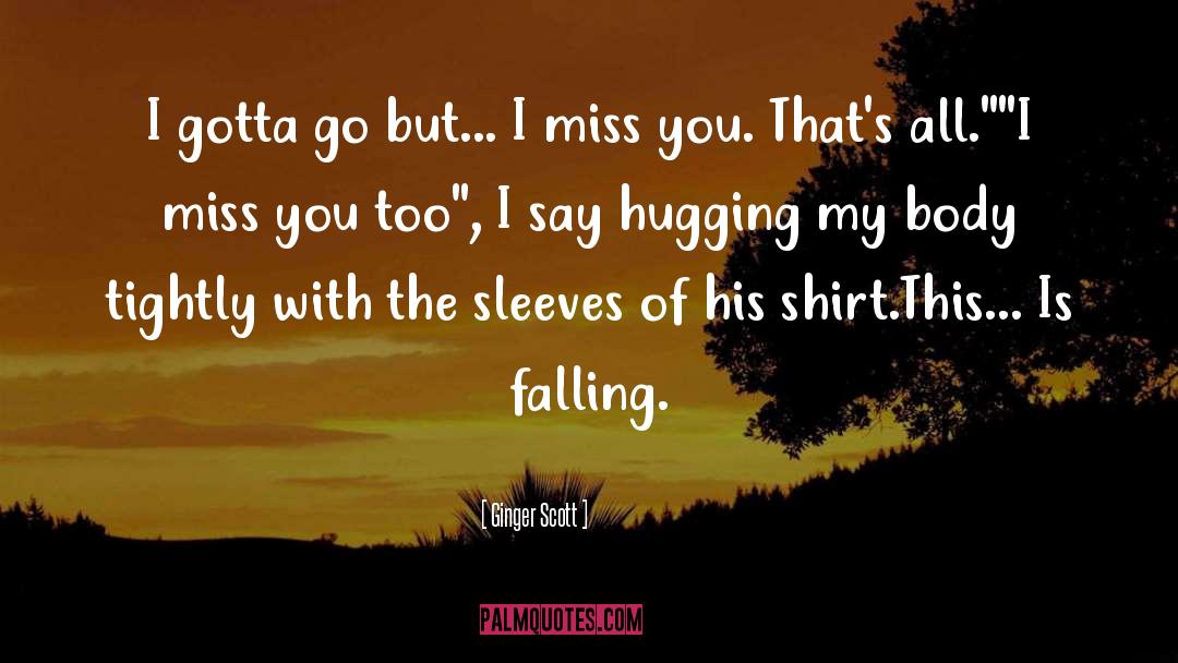 Hugging quotes by Ginger Scott