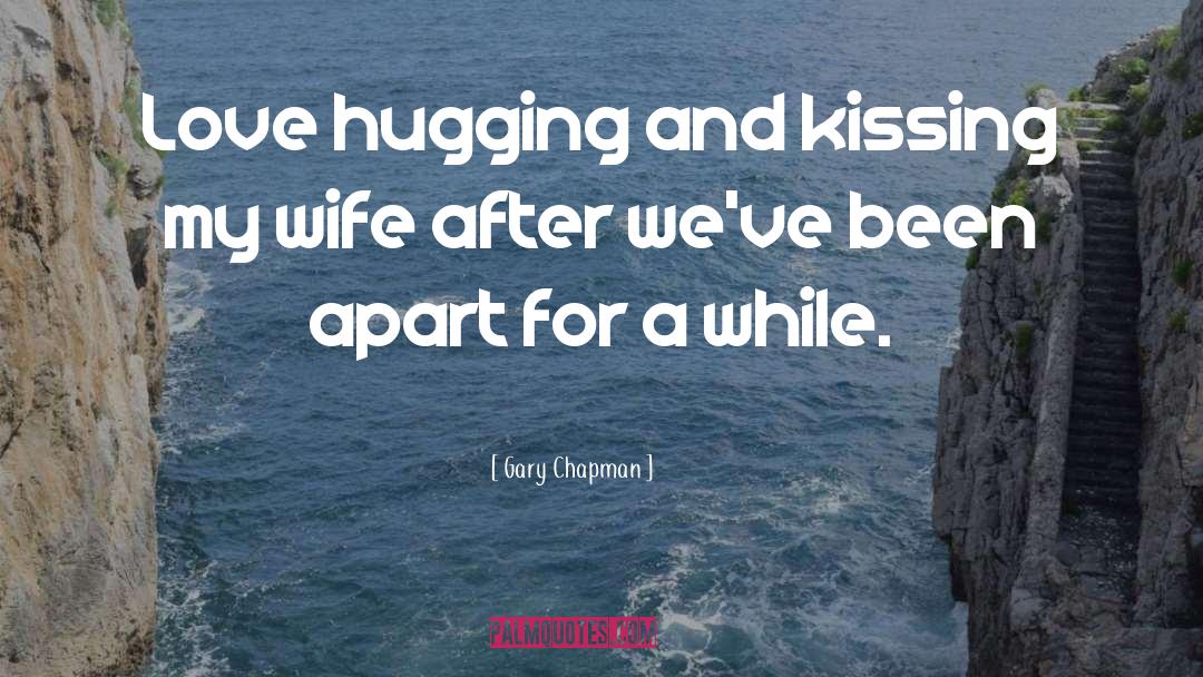 Hugging quotes by Gary Chapman