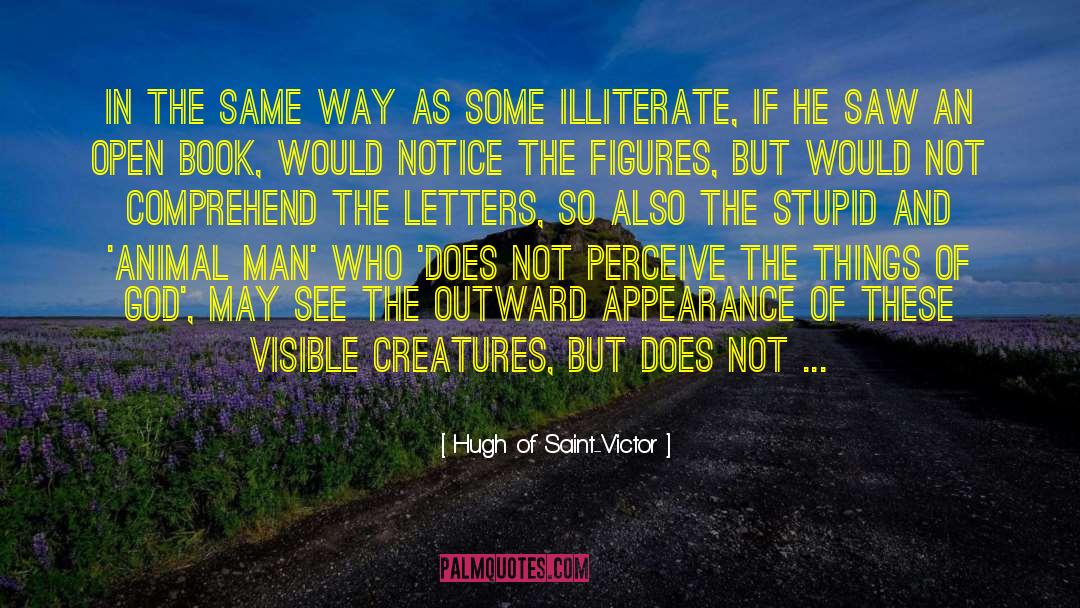Hugh Cazalet quotes by Hugh Of Saint-Victor