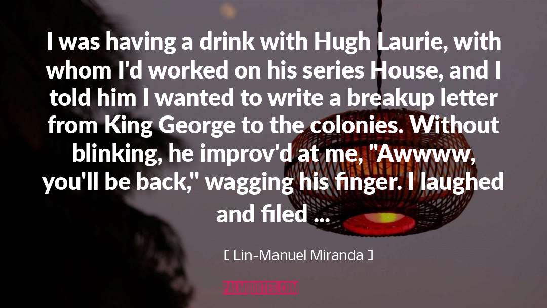 Hugh D Ambray quotes by Lin-Manuel Miranda