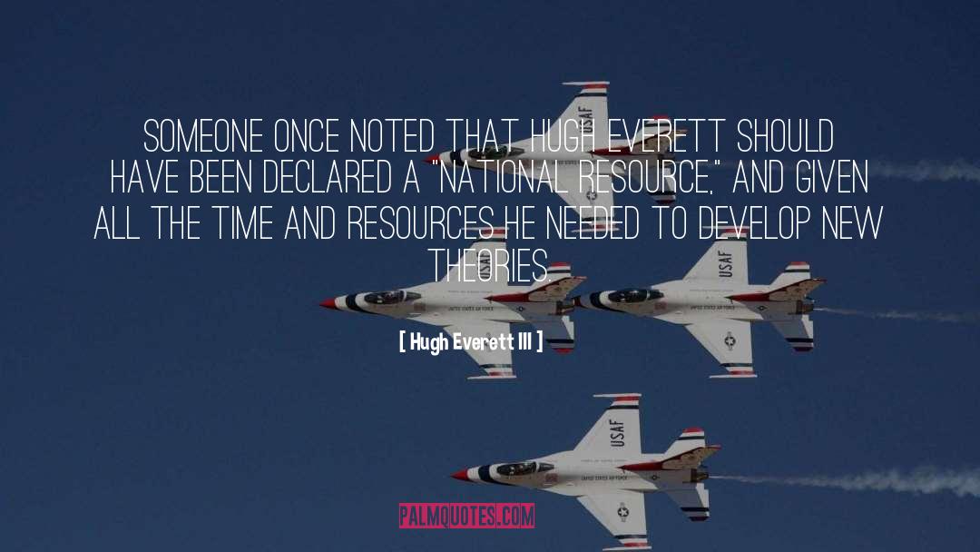 Hugh Everett quotes by Hugh Everett III