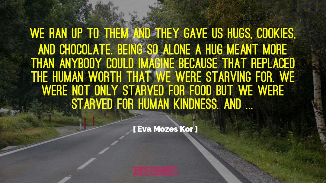 Hugs quotes by Eva Mozes Kor