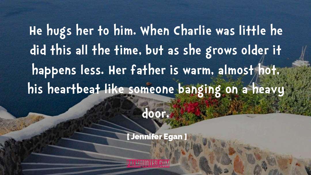 Hugs quotes by Jennifer Egan