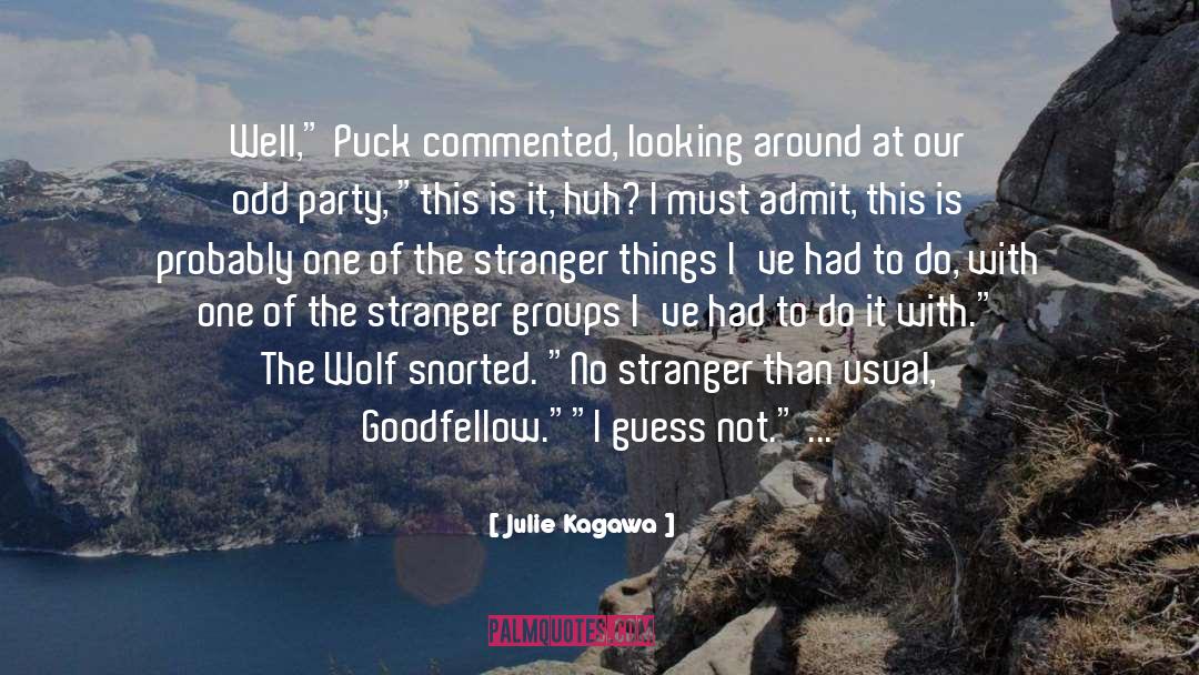 Huh quotes by Julie Kagawa