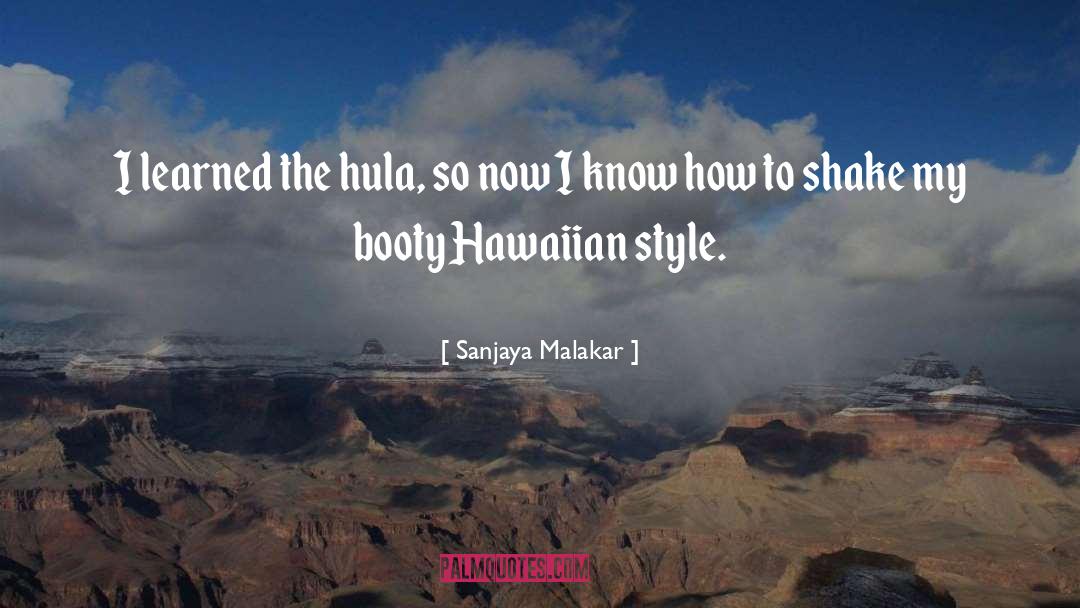 Hula Doula quotes by Sanjaya Malakar