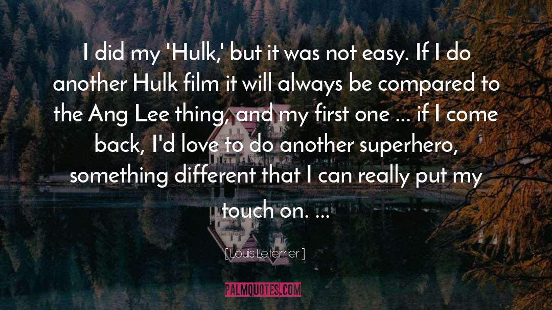 Hulk quotes by Louis Leterrier