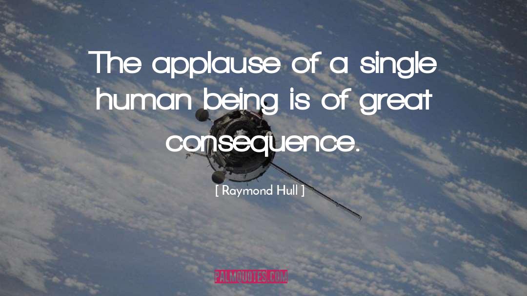 Hull quotes by Raymond Hull