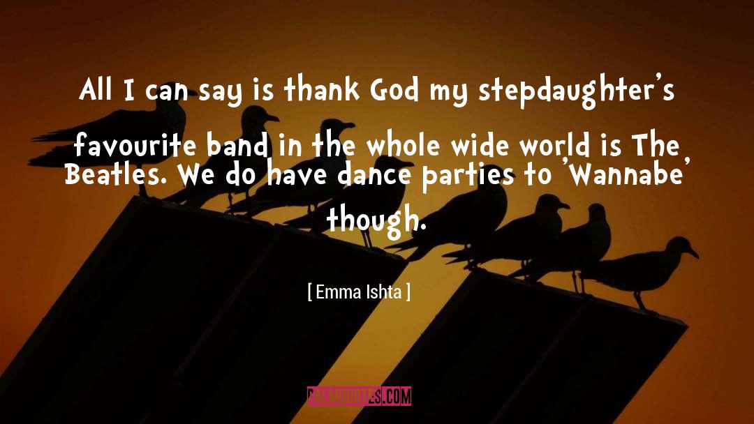 Hullabaloos Band quotes by Emma Ishta