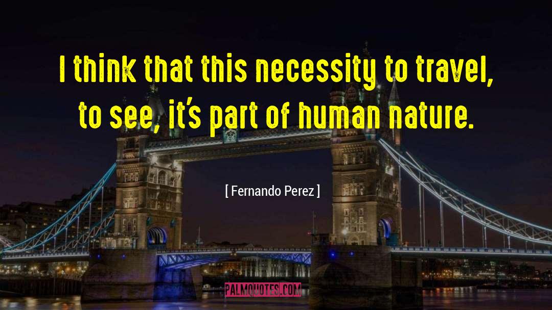 Human Accessory quotes by Fernando Perez