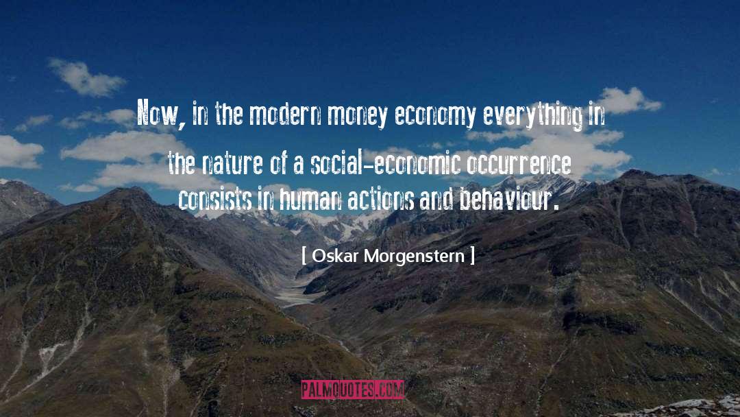 Human Action quotes by Oskar Morgenstern